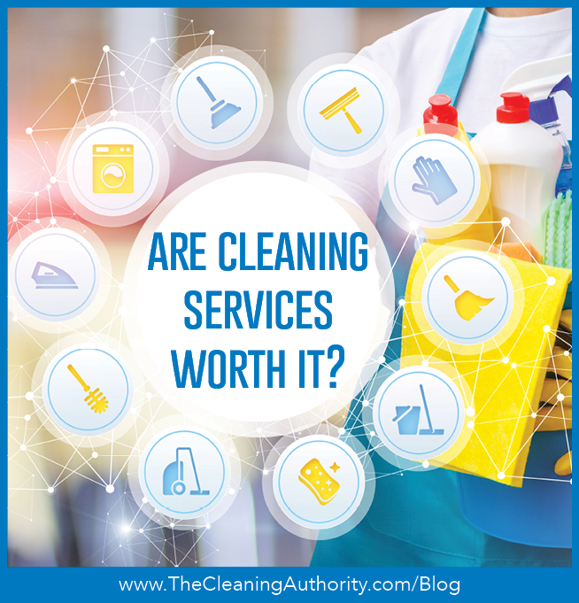Are Cleaning Services Worth It?