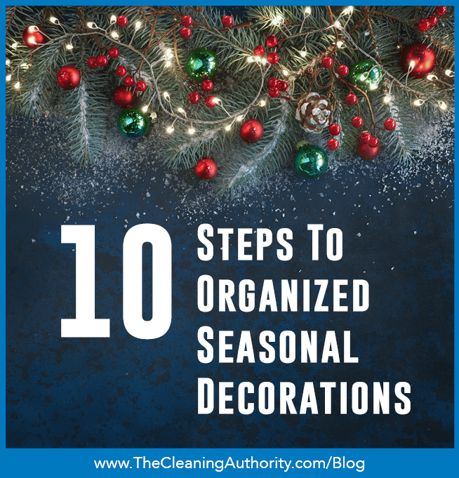 10 Steps to Organized Seasonal Decorations