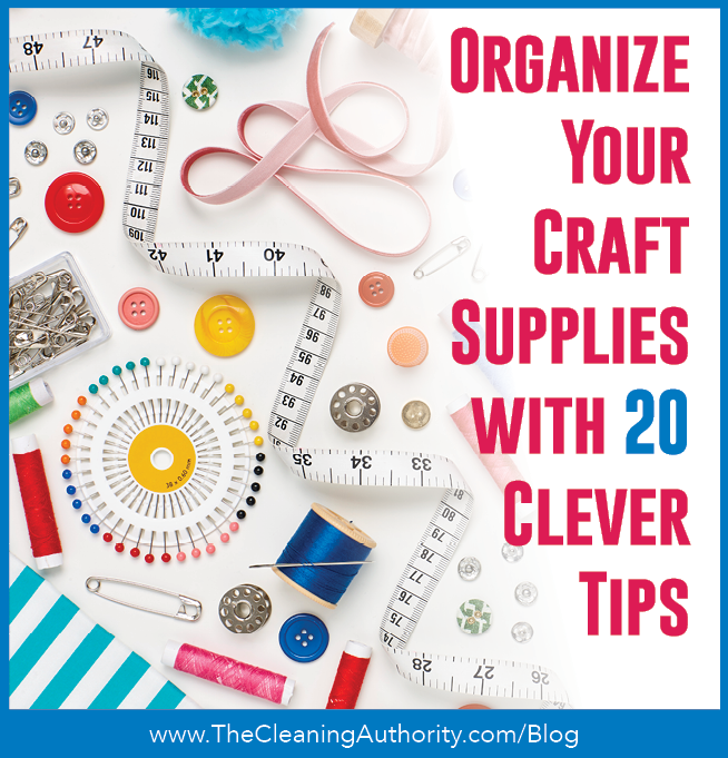 Organize your Craft Supplies with 20 Clever Tips