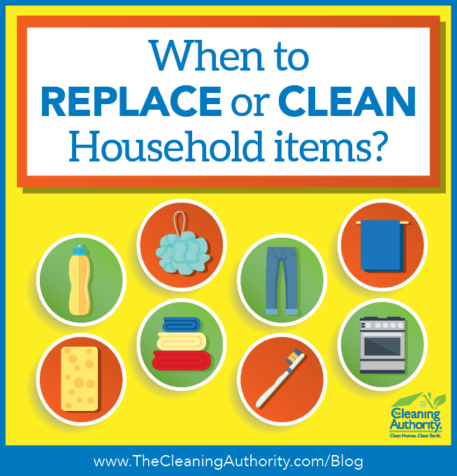 How Often do you Really Need to Clean or Replace Household Items?